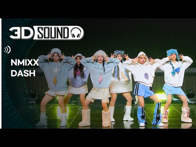 [3D SOUND] 🔊입체 음원 ver.🎧 엔믹스 - 대시 (NMIXX - DASH) (Sound Remastered)