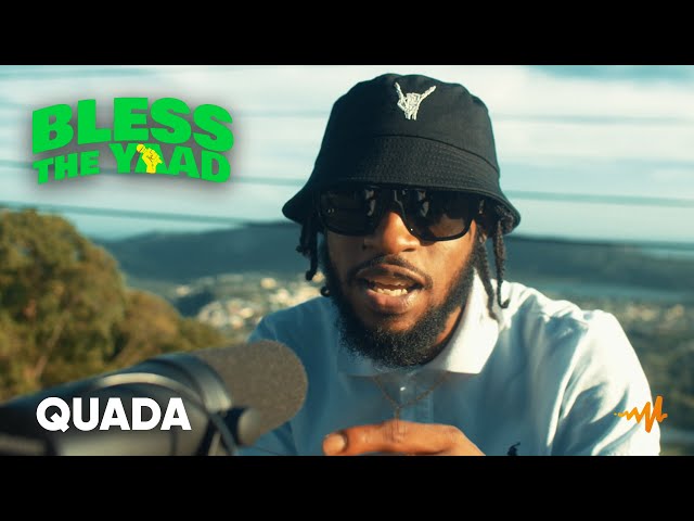 Quada - Bless The Yaad Freestyle