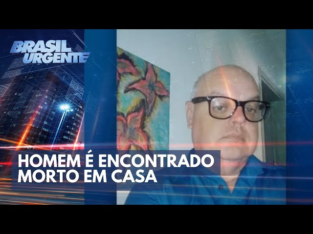 Pés e mãos amarrados: homem é encontrado morto em casa | Brasil Urgente