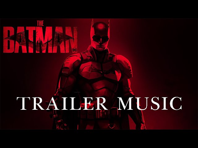 THE BATMAN - Main Trailer Music "Something In The Way"