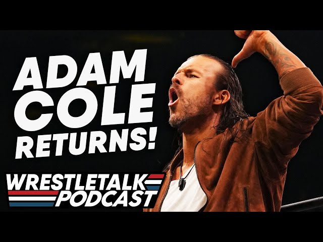 AEW Dynamite Jan 11 2023 Review! No Mercedes Monè, But Adam Cole BAY BAY! | WrestleTalk Podcast