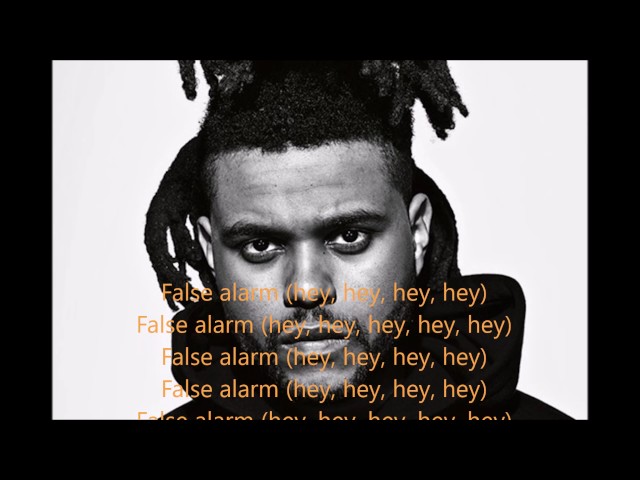 False Alarm - The Weeknd Lyrics