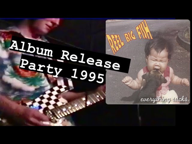 Reel Big Fish - (1995) Everything Sucks Album Release Party (VHS Home video)