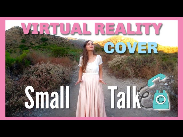 Small Talk - Katy Perry (VIRTUAL REALITY Cover) Tiffany Alvord