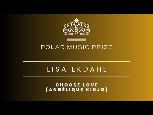Lisa Ekdahl - Choose Love (Angélique Kidjo)