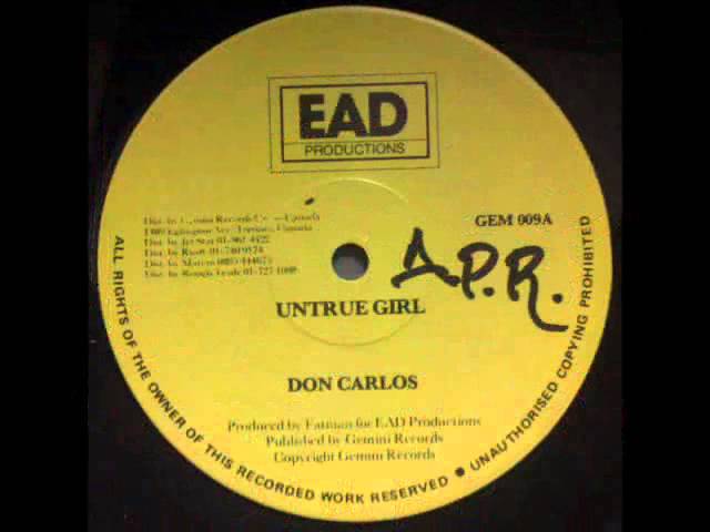 Don Carlos Untrue Girl With Version EAD Productions 12" DJ APR