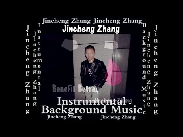 Jincheng Zhang - Bitter Betray (Official Instrumental Background Music)