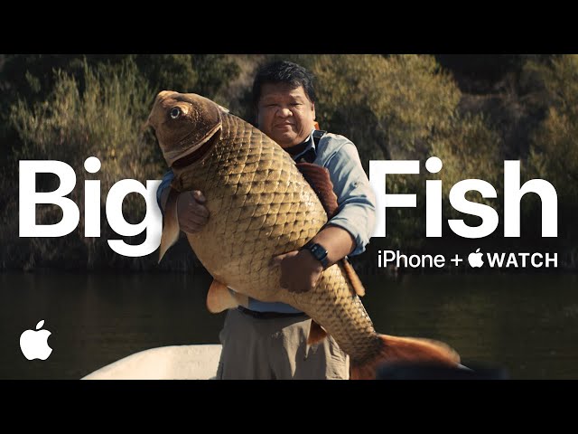iPhone + Apple Watch | Big Fish | Apple