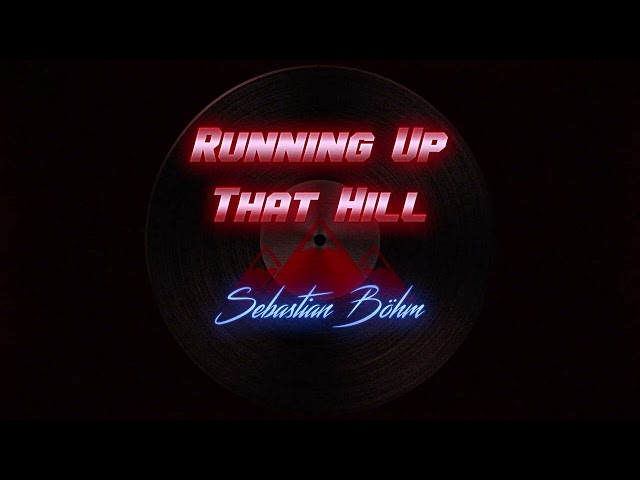 Sebastian Böhm - Running Up That Hill (A Deal With God) ("Kate Bush" Epic Orchestral Cover)