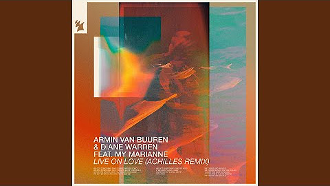 Live On Love (Achilles Remix)