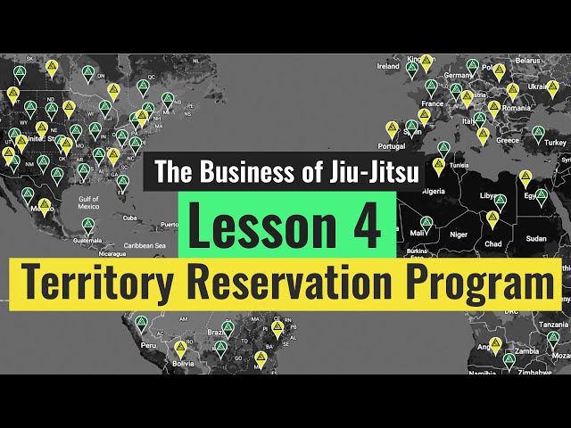 The Territory Reservation Program (Lesson 4 of 10 - The Business of Jiu-Jitsu)