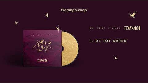 Txarango - De Vent i Ales (Àlbum Complet)