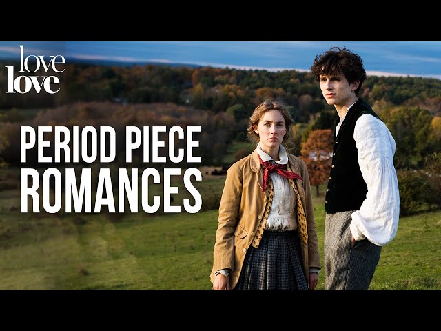 The Forbidden Romance Of Period Pieces | Love Love