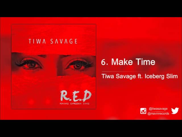 Tiwa Savage ft. Iceberg Slim - Make Time