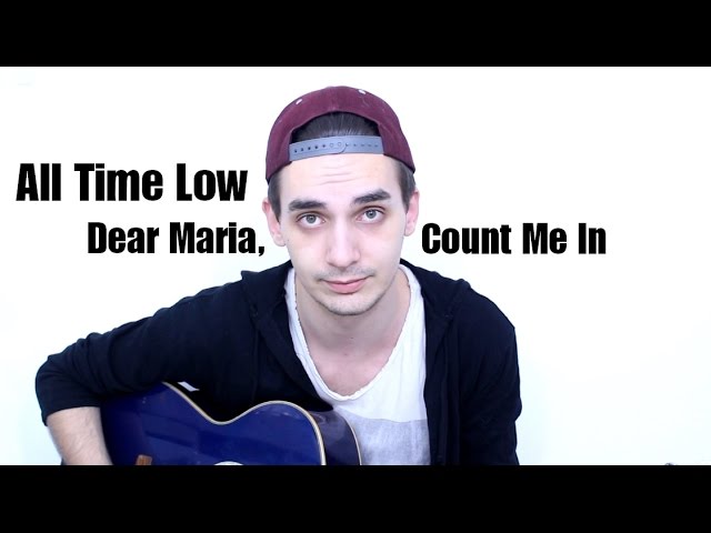All Time Low - Dear Maria, Count Me In (Cover)