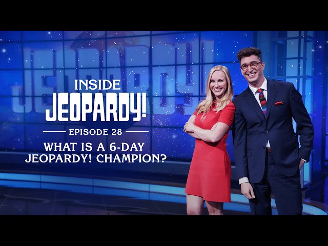 What is a 6-day Jeopardy! Champion? | Inside Jeopardy! Ep. 28 | JEOPARDY!