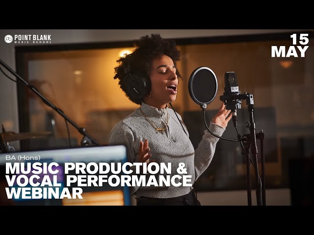 Point Blank London - BA (Hons) Music Production & Vocal Performance Webinar