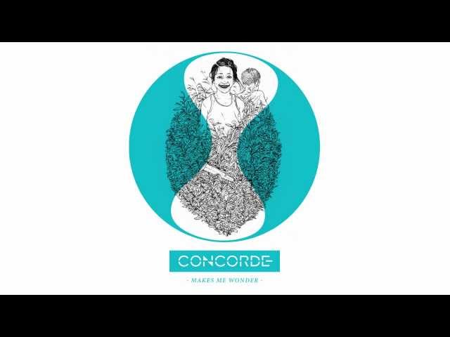 Concorde - Makes Me Wonder