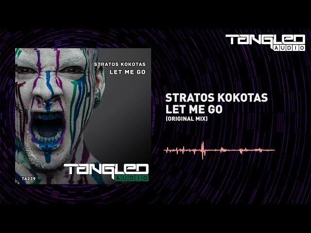 Stratos Kokotas - Let Me Go [Hard Trance]