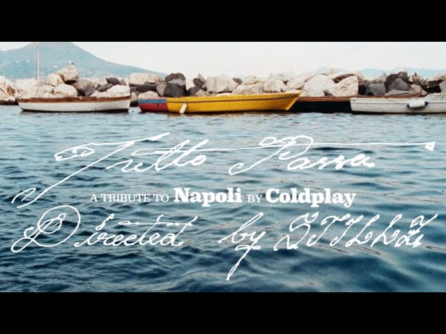 Tutto Passa - A Tribute to Napoli by Coldplay