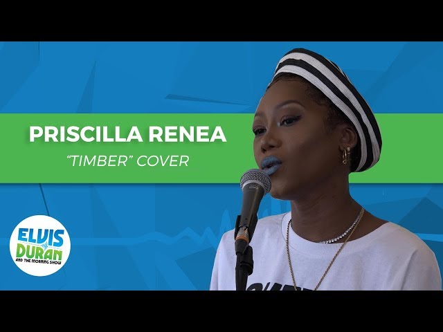 Priscilla Renea- "Timber" Cover | Elvis Duran Live