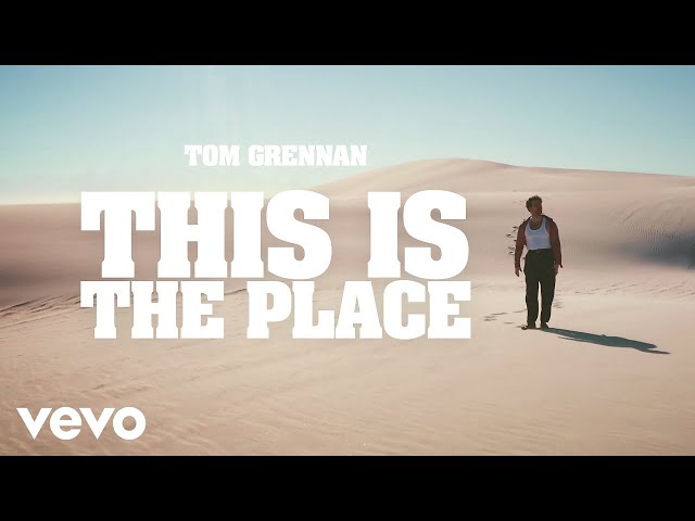 Tom Grennan - This is the Place (Official Video)