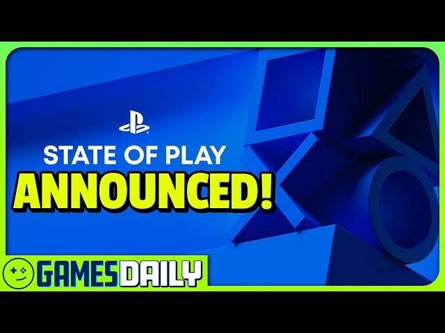 PlayStation Finally Announces a State of Play - Kinda Funny Games Daily 05.29.24