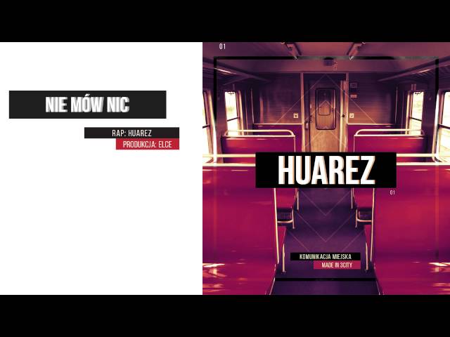 4. Huarez -Nie mów nic prod. Elce Orient