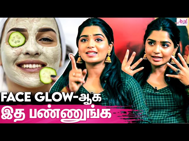 முகம் பொலிவாக இத சாப்பிட்டா போதும் : Actress Gouri G Kishan Simple Tips For Skincare
