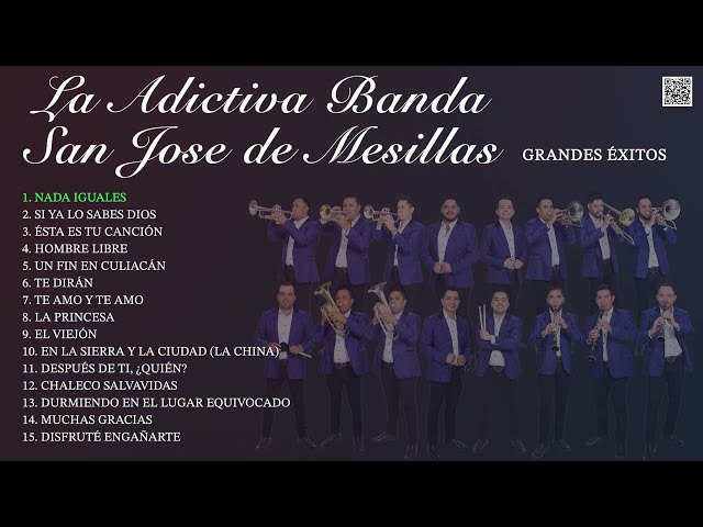 La Adictiva Banda San José de Mesillas - Grandes Éxitos (Best Of | Greatest Hits)
