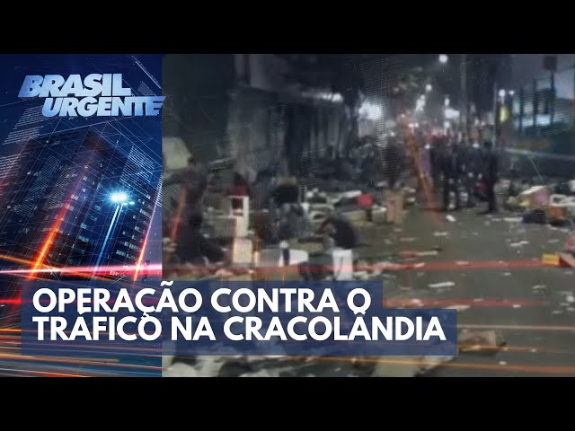 Operação na cracolândia: 16  suspeitos presos | Brasil Urgente