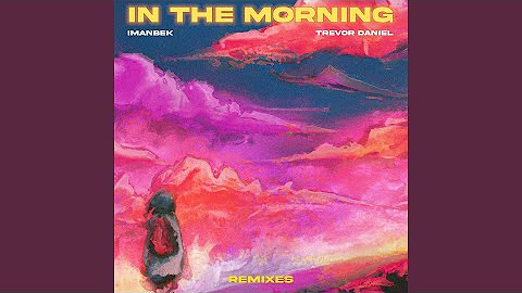 In The Morning (Remixes)