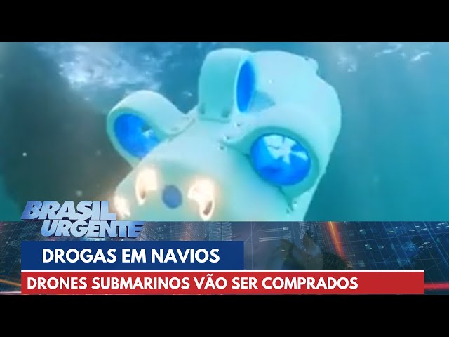 PCC: Drones submarinos vão ser comprados pra acharem drogas | Brasil Urgente