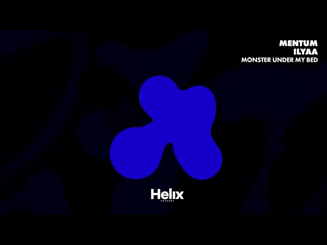 Mentum & ILYAA - Monster Under My Bed (Visualizer) [Helix Records]