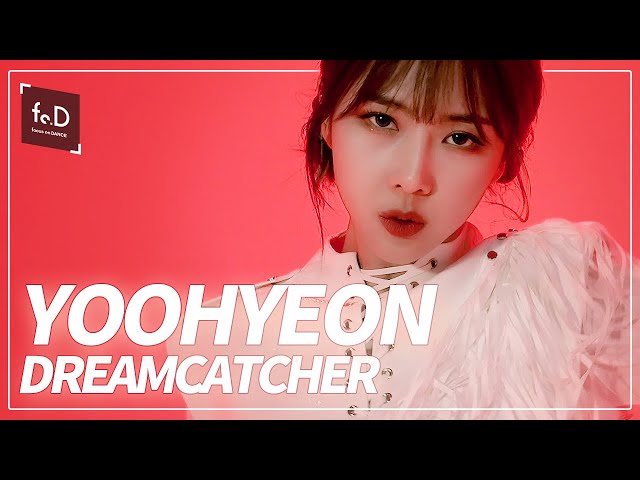 Dreamcatcher(드림캐쳐) 유현 - BOCA | Fo.DX YOOHYEON 직캠 | FANCAM