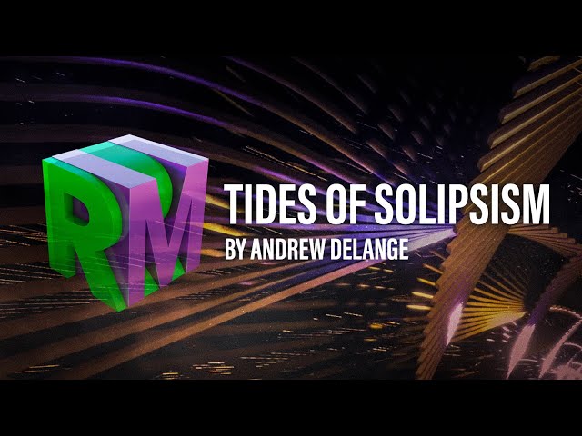 Tides of Solipsism - Andrew De Lange (Original composition)