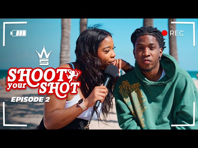 WSHH Presents "Shoot Your Shot" (Episode 2)