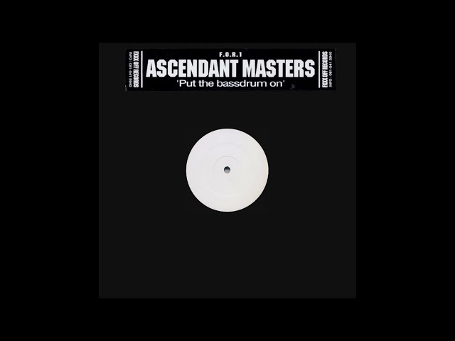 Ascendant Masters - Put the Bassdrum on (Mix 1)