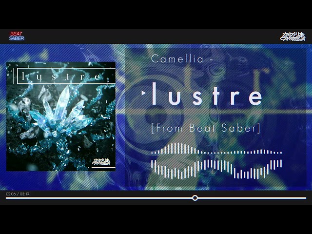 Camellia - lustre [From Beat Saber]