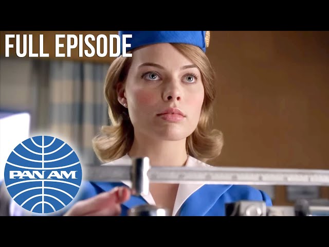 Pan Am | Pilot (Full Episode) - ft. Margot Robbie, Christina Ricci