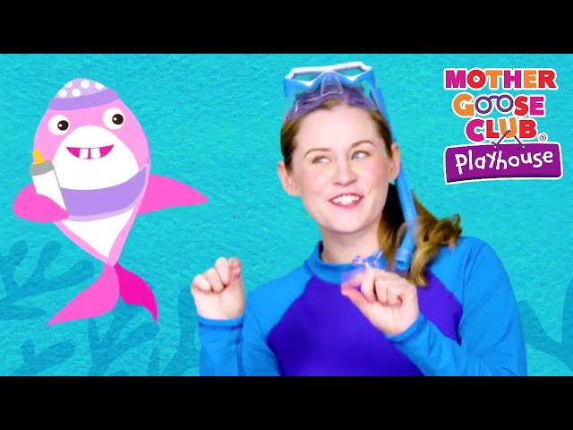 Baby Shark + More | Mother Goose Club Playhouse