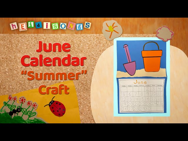 June Calendar - Crafts with Miss Kim
