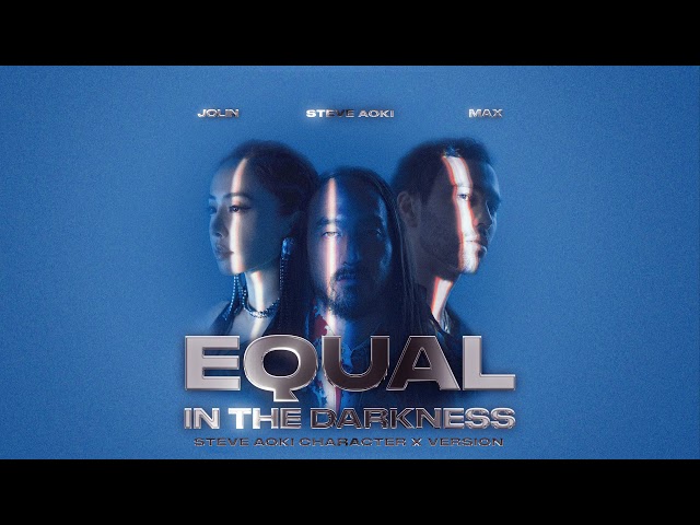 Equal in the Darkness (Character X Version) - Visualizer - Steve Aoki, Jolin Tsai, MAX
