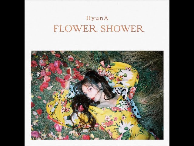 현아 (HyunA) - 'FLOWER SHOWER' Official Audio