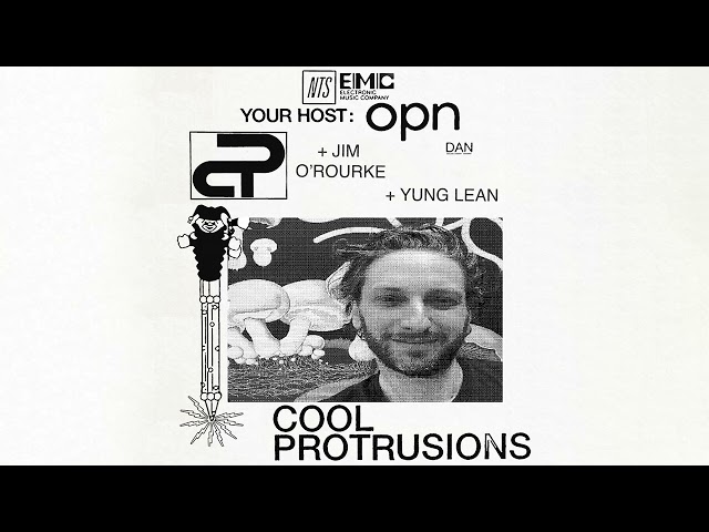 Oneohtrix Point Never – Cool Protrusions 1 (w/ Yung Lean and Jim O'Rourke)