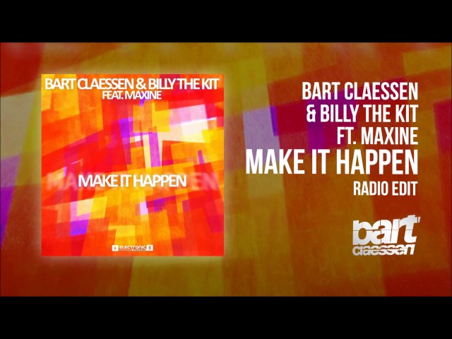 Bart Claessen & Billy The Kit ft. Maxine - Make It Happen (Radio Mix)