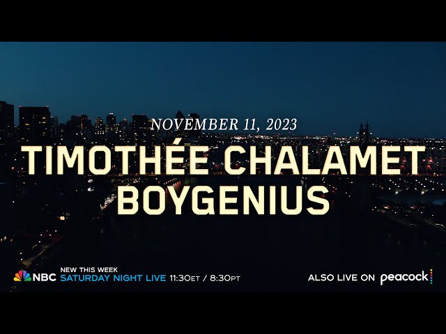 Timothée Chalamet Is Hosting SNL!