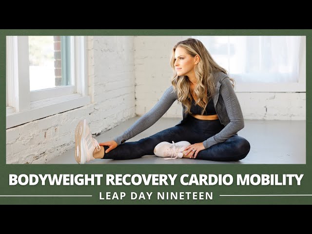 32 Minute Bodyweight Recovery Cardio Mobility Workout (Stretch & Lengthen) - LEAP DAY 19