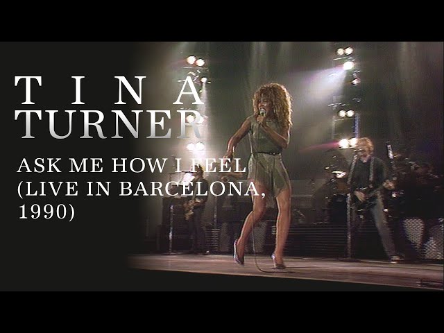 Tina Turner - Ask Me How I Feel (Live in Barcelona, 1990)