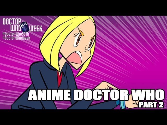 ANIME DOCTOR WHO: 50th Anniversary Special - Part 2 (Doctor Who Week)